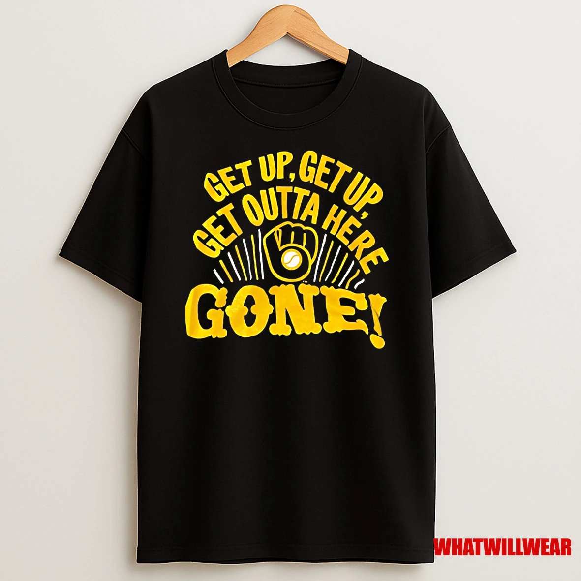 Milwaukee Brewers Get Up Get Up Get Outta Here Gone Shirts