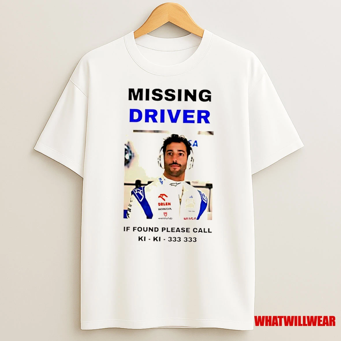 Missing Driver Daniel Ricciardo If Found Please Call Ki Ki 333 333 Shirts