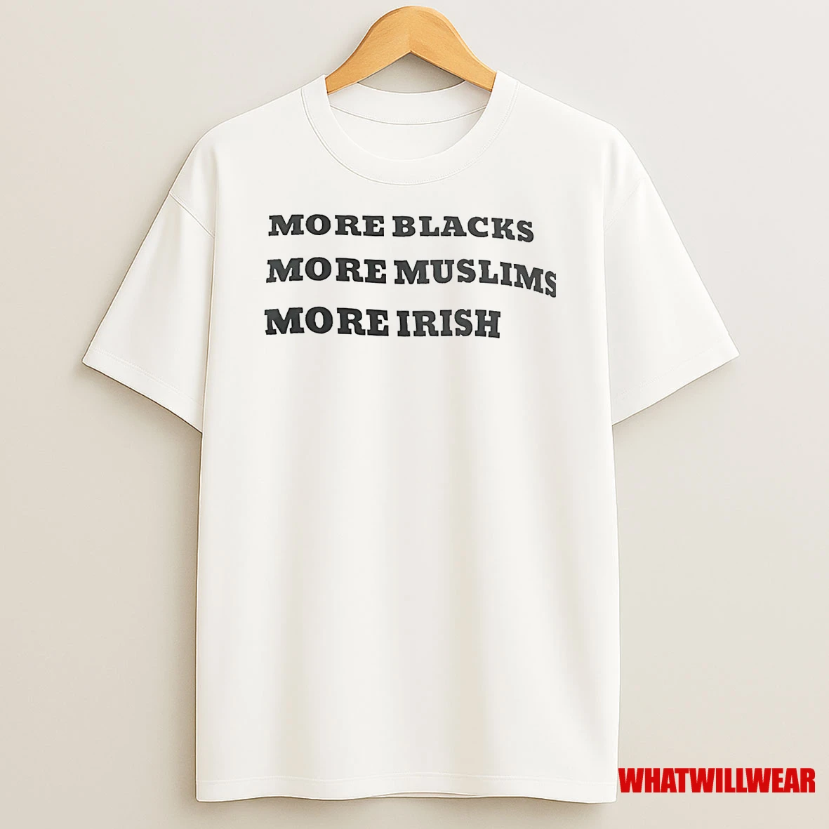 More Blacks More Muslims More Irish Shirts