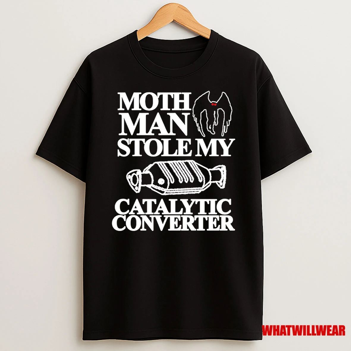Mothman Man Stolen My Catalytic Converter Shirts