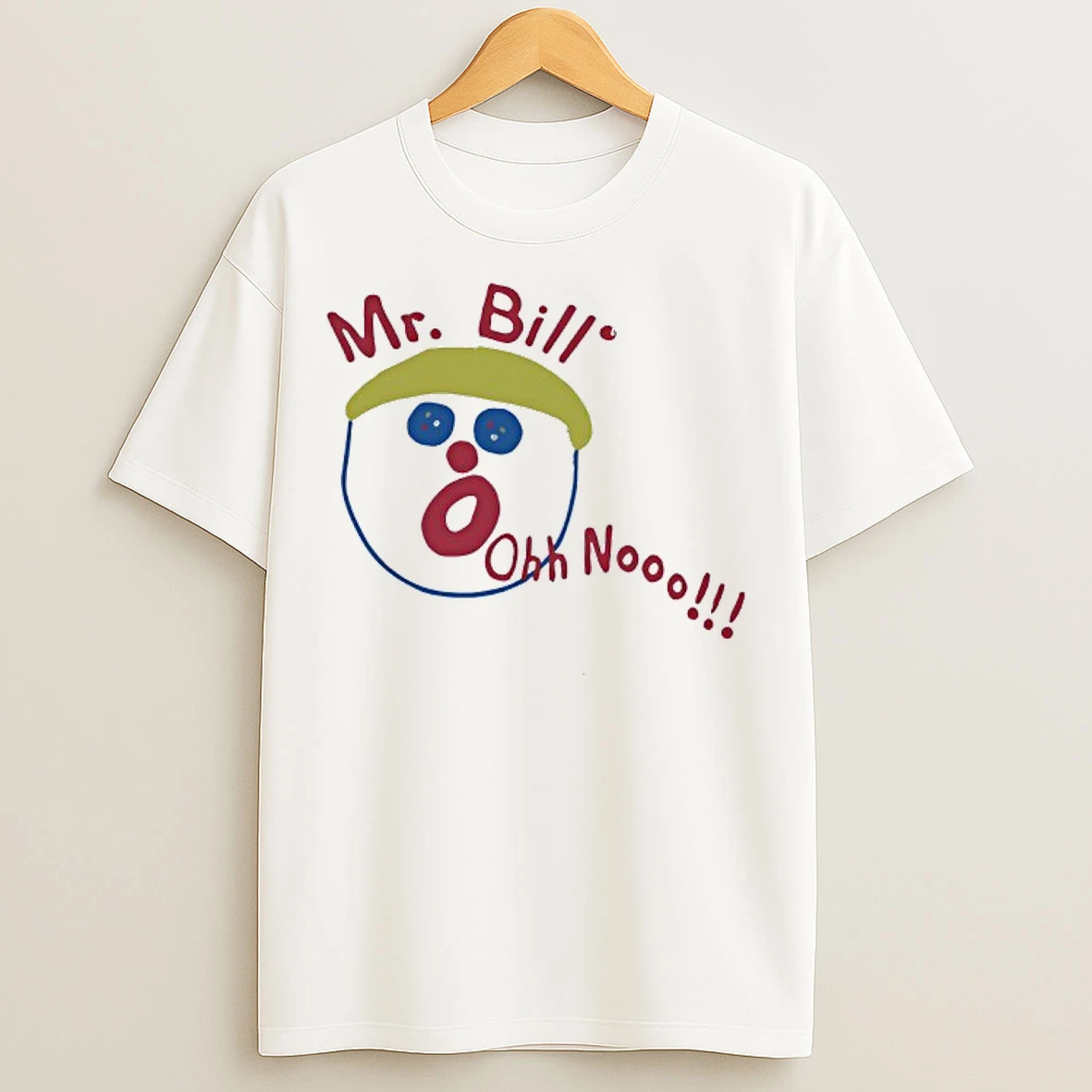Mr Bill Oh Nooo Funny Face T Shirts