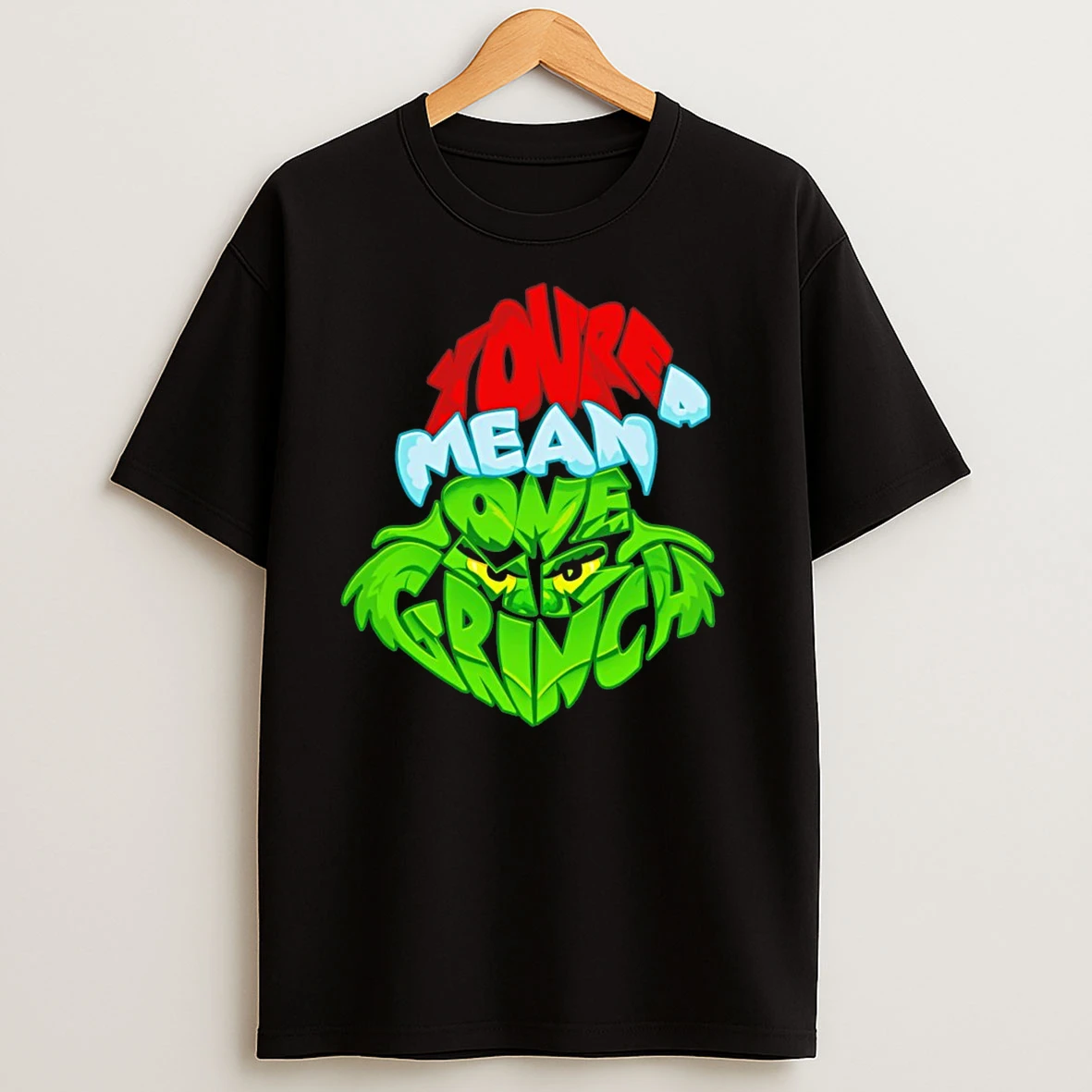Mr Grinch Youre A Mean One Christmas T Shirts