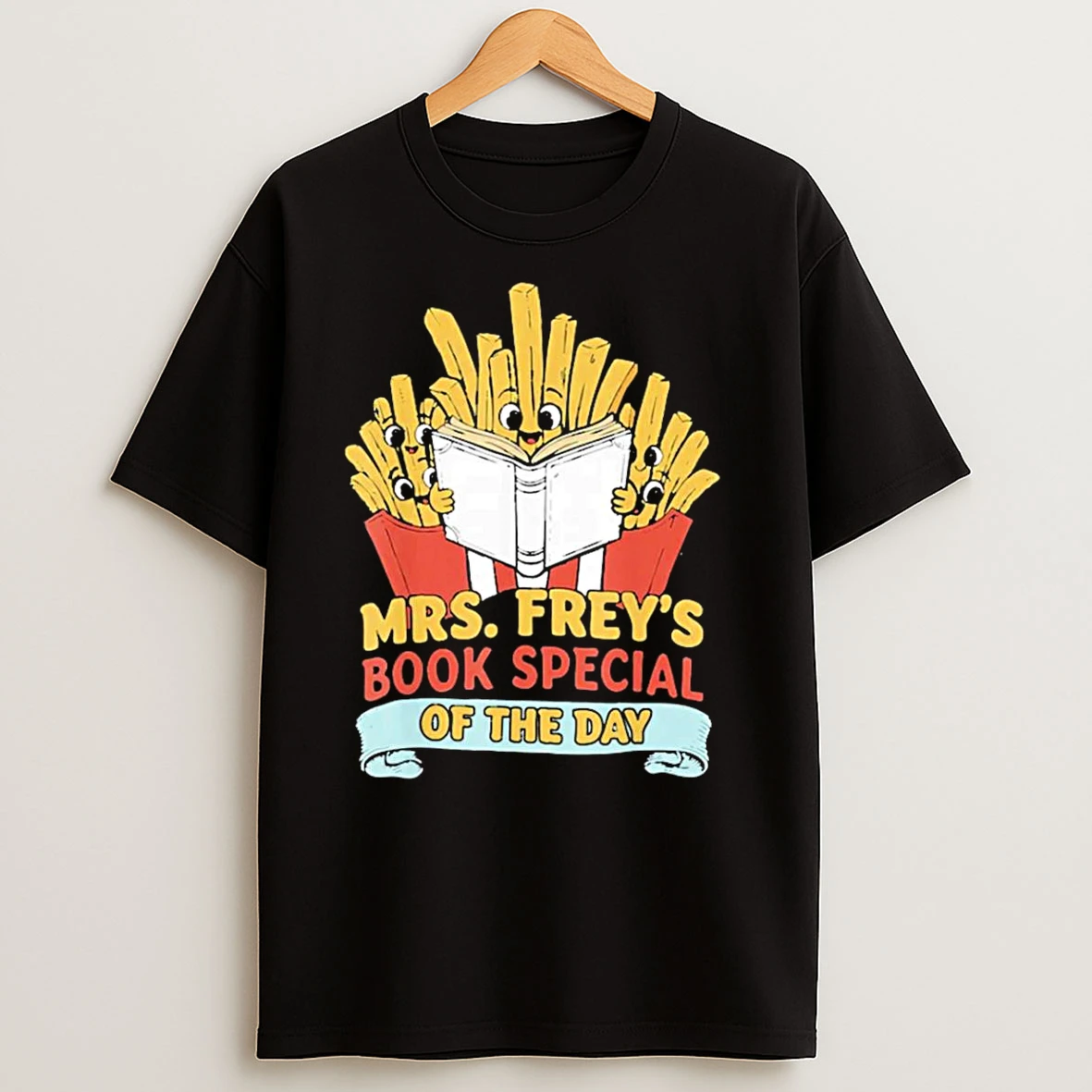 Mrs Freys Book Special Of The Day Fried Potatoes T Shirts