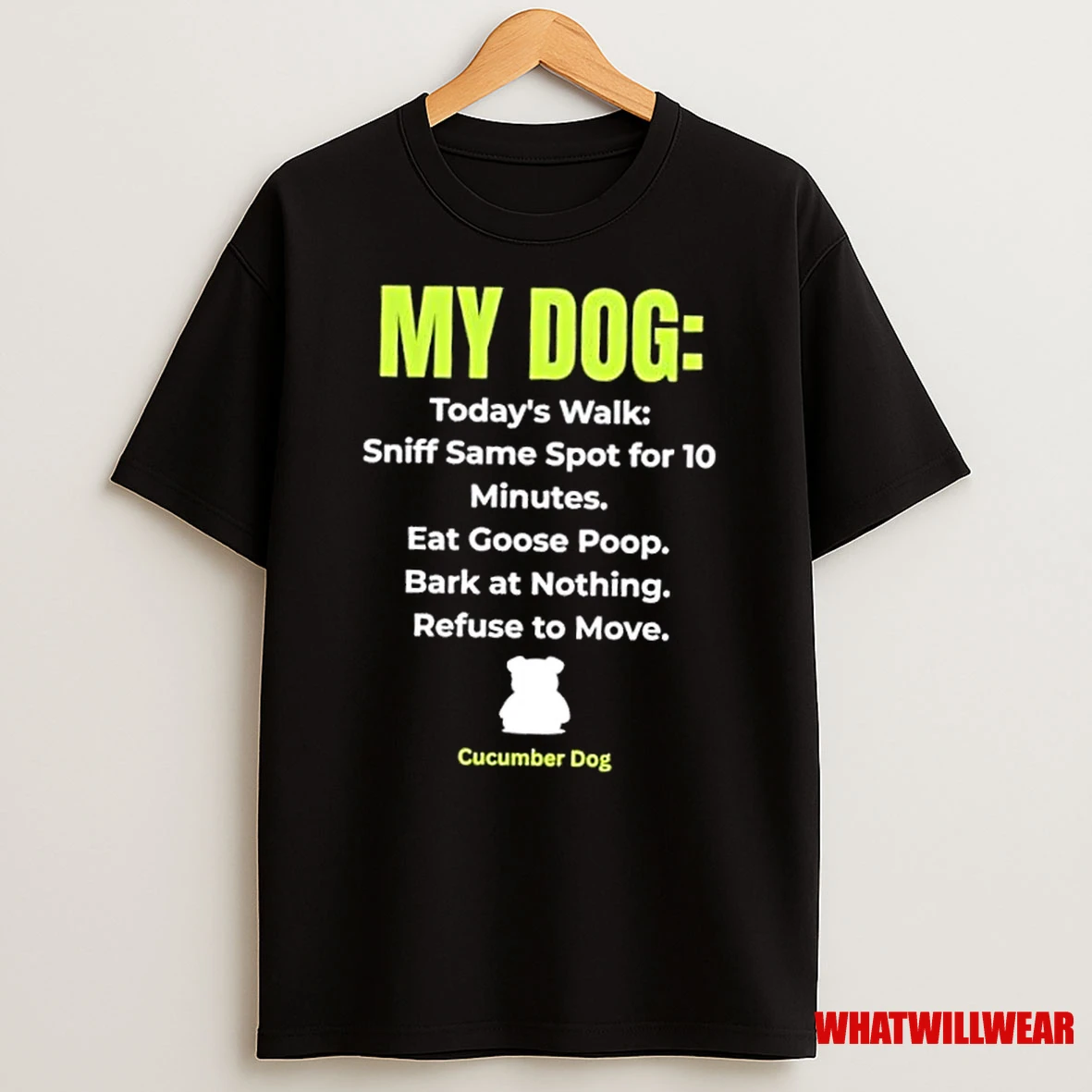My Dog Schedule Shirts