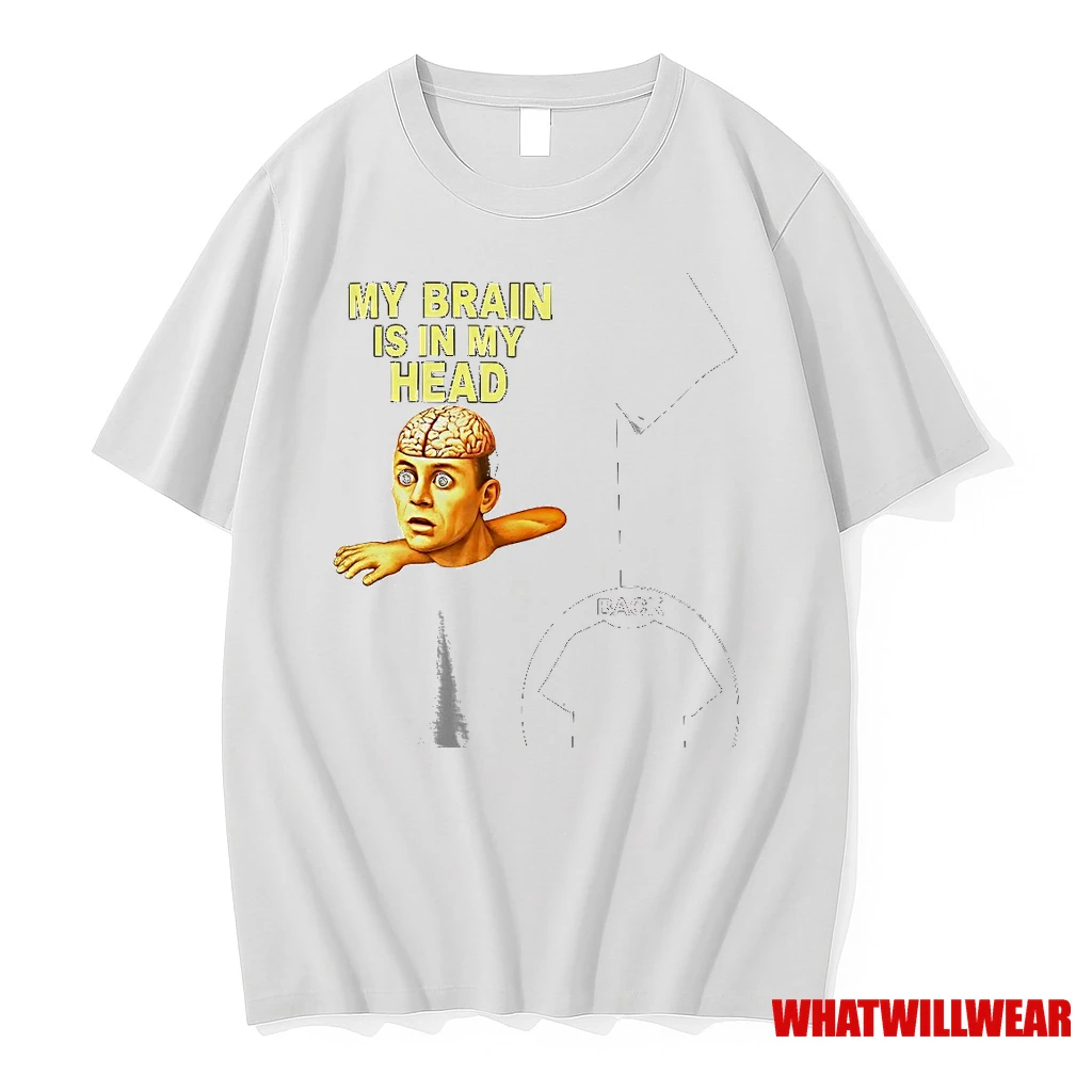 My Brain Is In My Head Shirts