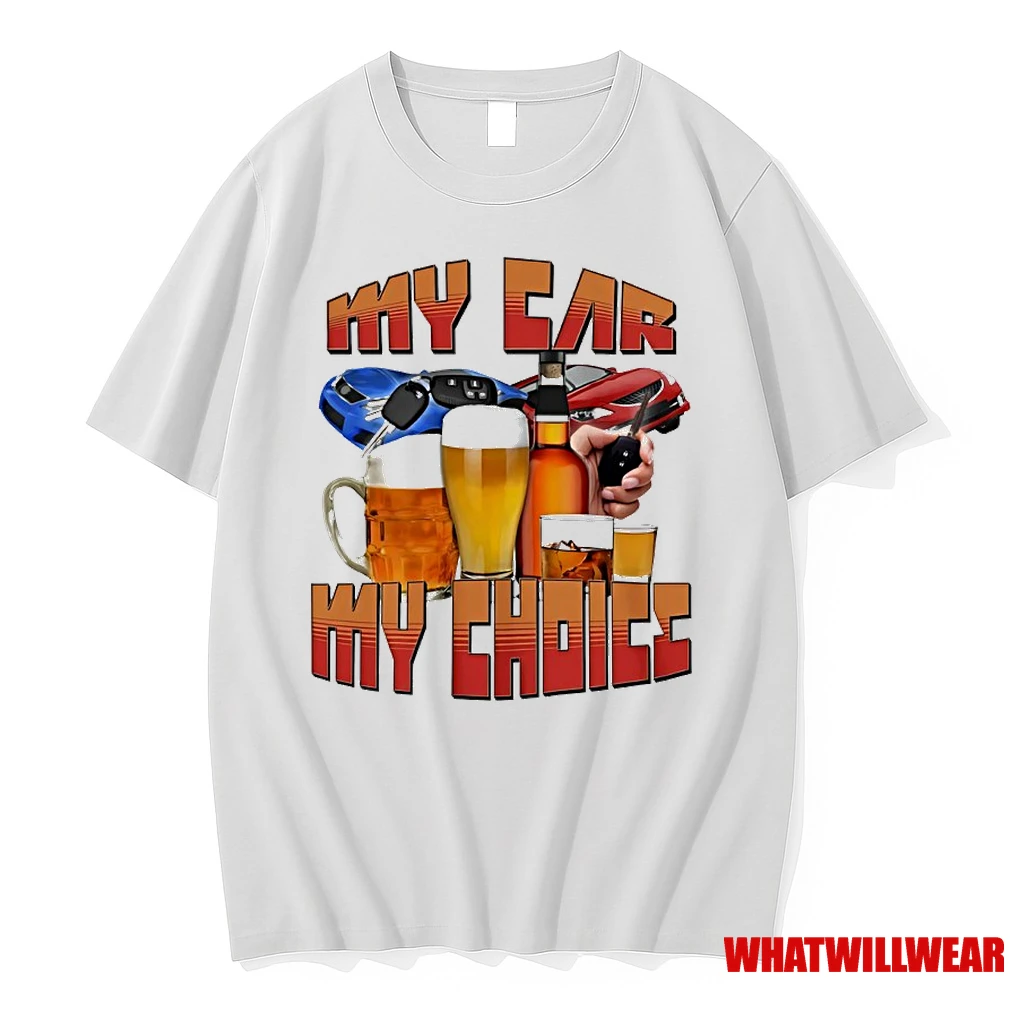 My Car My Choice Beer Shirts