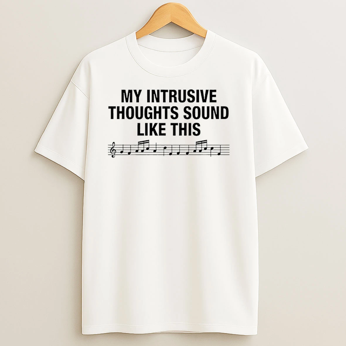 My Intrusive Thoughts Sound Like This T Shirts