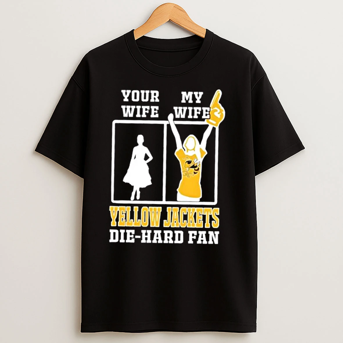 My Wife Georgia Tech Yellow Jackets Football Die Hard Fan T Shirts