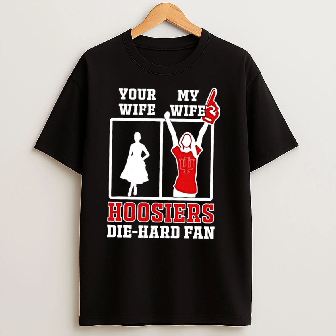 My Wife Indiana Hoosiers Football Die Hard Fan T Shirts