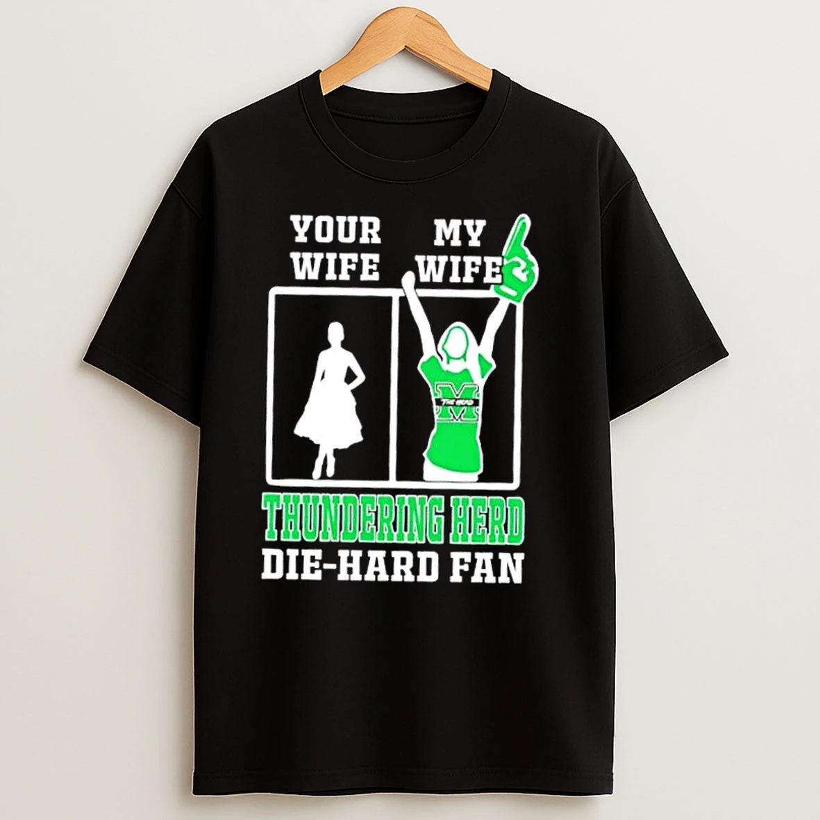 My Wife Marshall Thundering Herd Football Die Hard Fan T Shirts