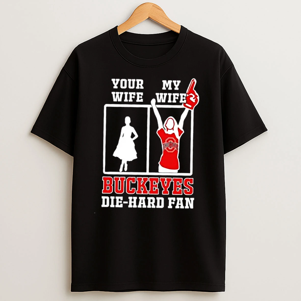 My Wife Ohio State Buckeyes Football Die Hard Fan T Shirts