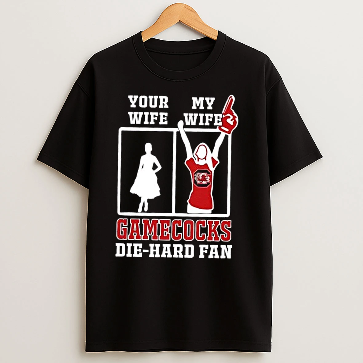 My Wife South Carolina Gamecocks Football Die Hard Fan T Shirts
