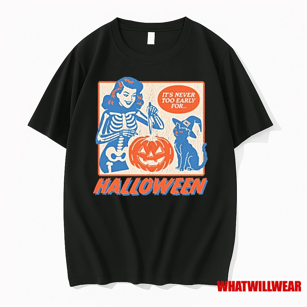 Never Too Early For Halloween Shirts