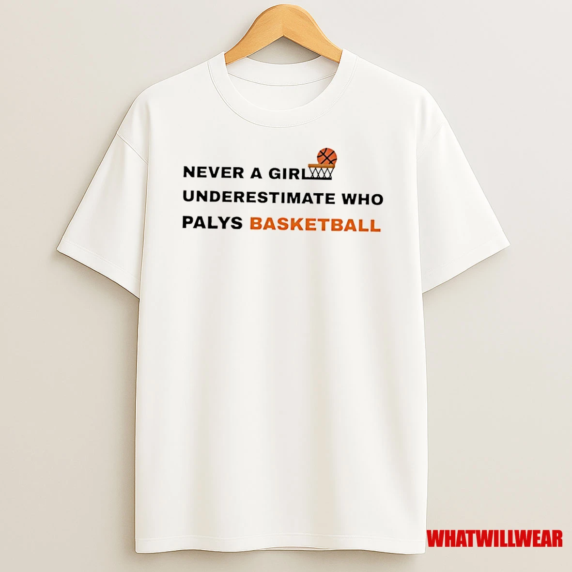 Never Underestimate A Girl Who Plays Basketball Shirts