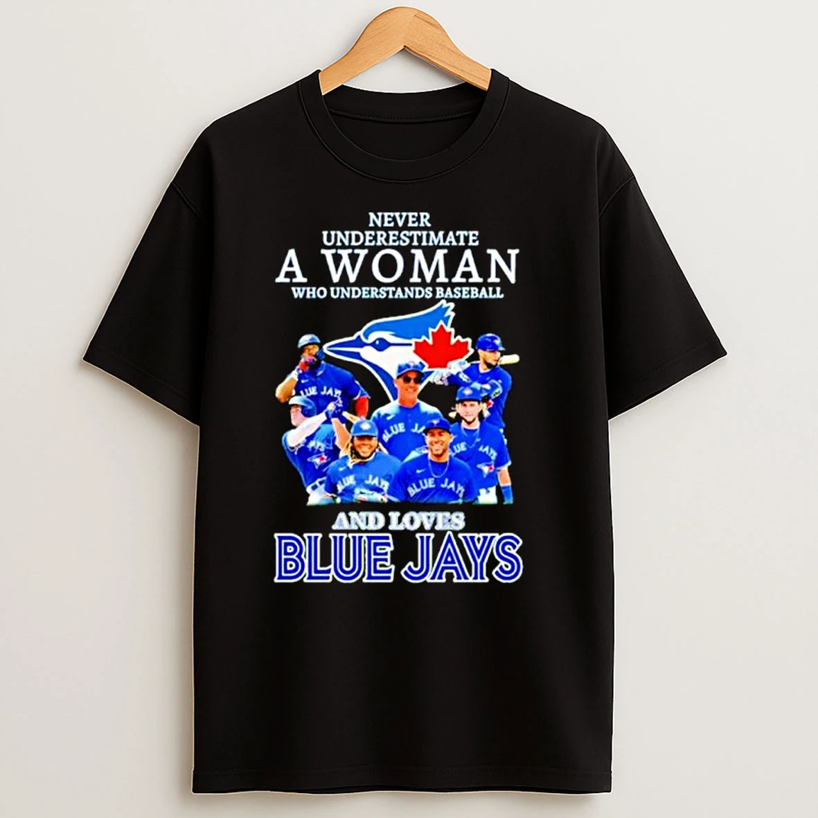 Never Underestimate A Woman Who Understands Baseball And Loves Blue Jays Ornaments T Shirts