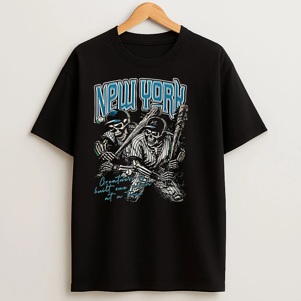 New York Yankees Baseball Greatness Built One Pitch At A Time Skeleton T Shirts