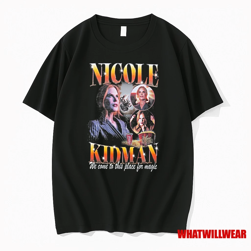 Nicole Kidman We Come To This Place For Magic Amc Theaters Shirts