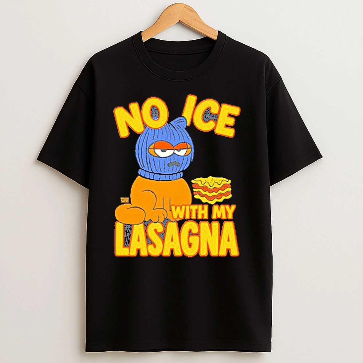 No Ice With My Lasagna New Shirts