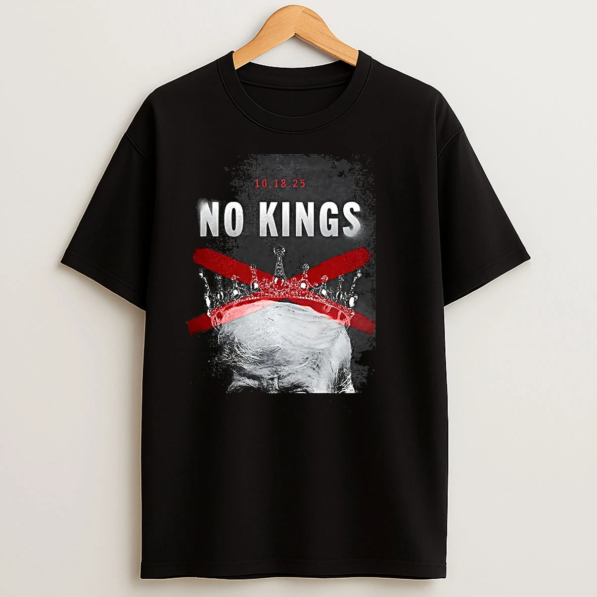No Kings Trump 10 18 25 T Shirts