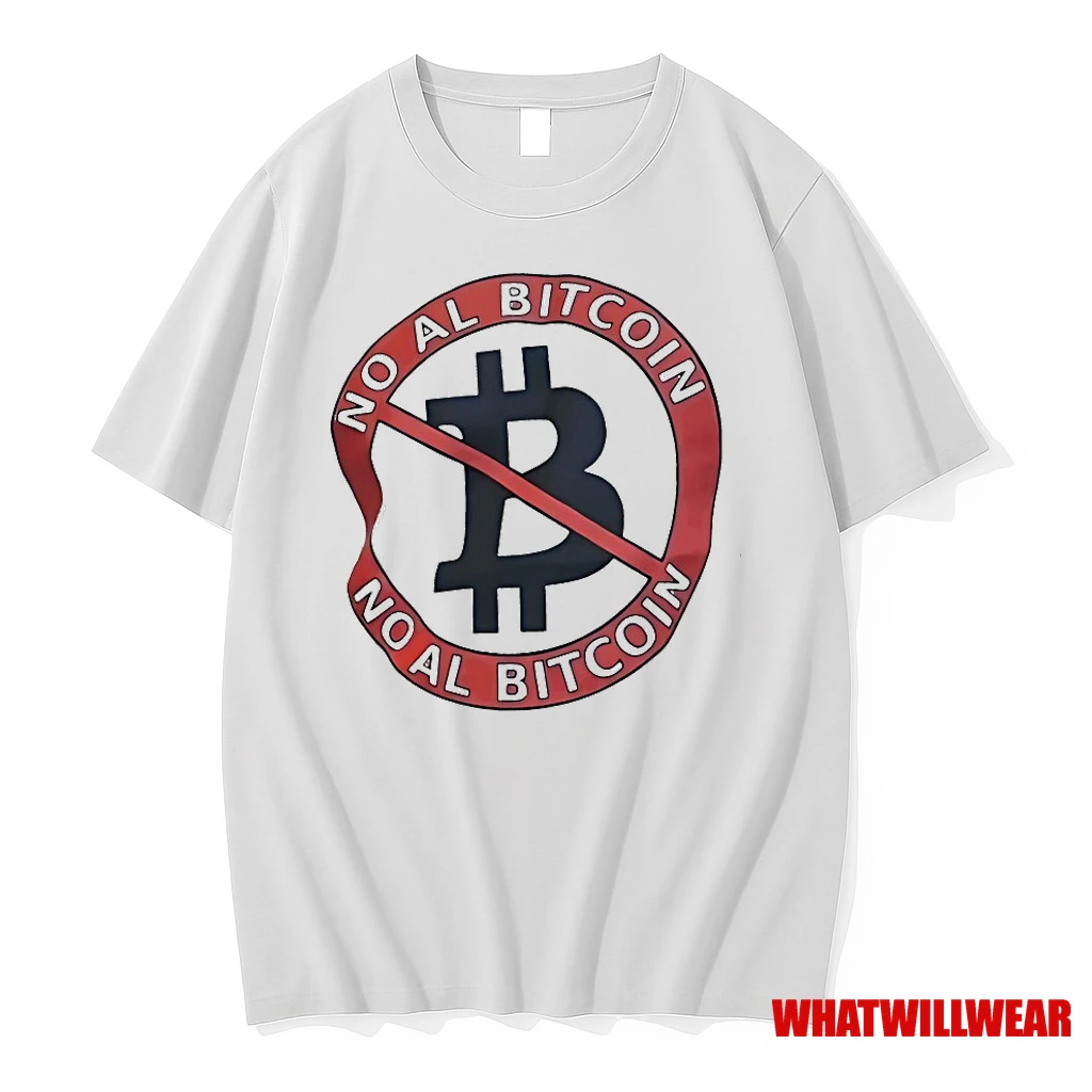 No Al Bitcoin No Al Bitcoin Shirts