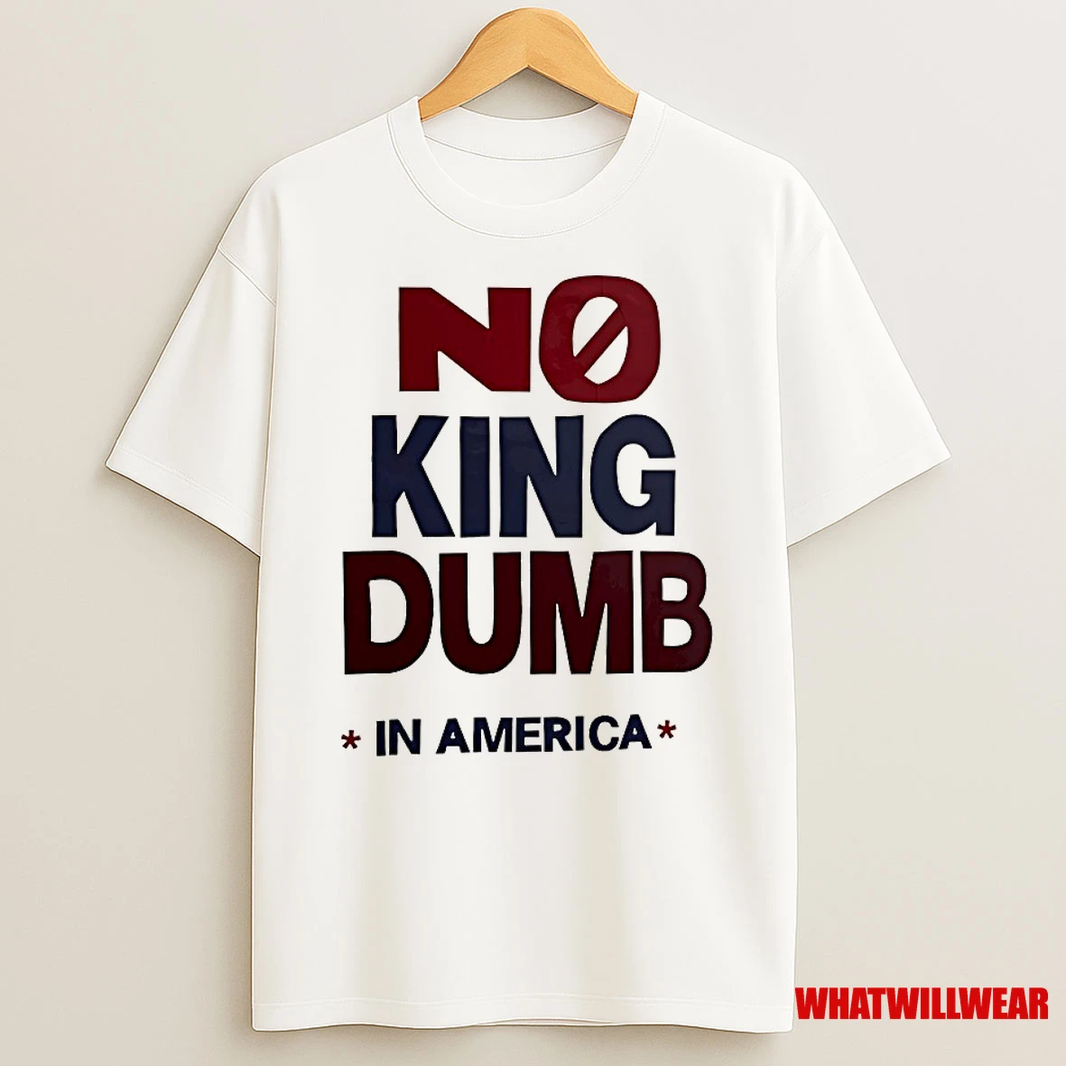No King Dumb In America Shirts