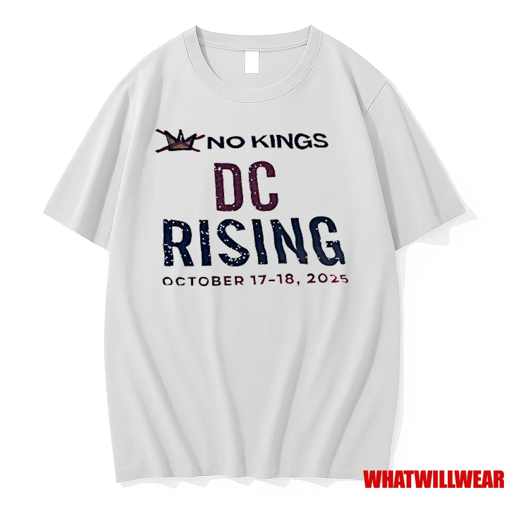 No Kings Dc Rising October 17 18 2025 Shirts