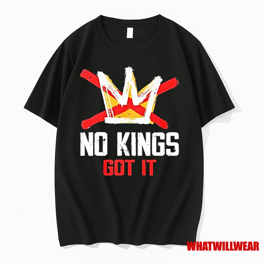 No Kings Got It Shirts