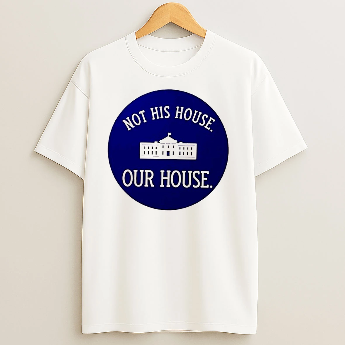 Not His House Our House White House T Shirts