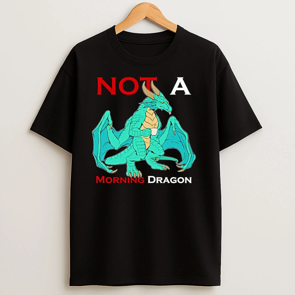 Not A Morning Dragon Ornaments T Shirts