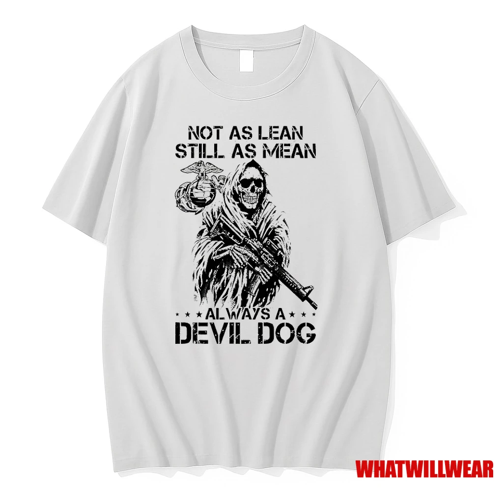Not As Lean Still As Mean Always A Devil Dog Shirts