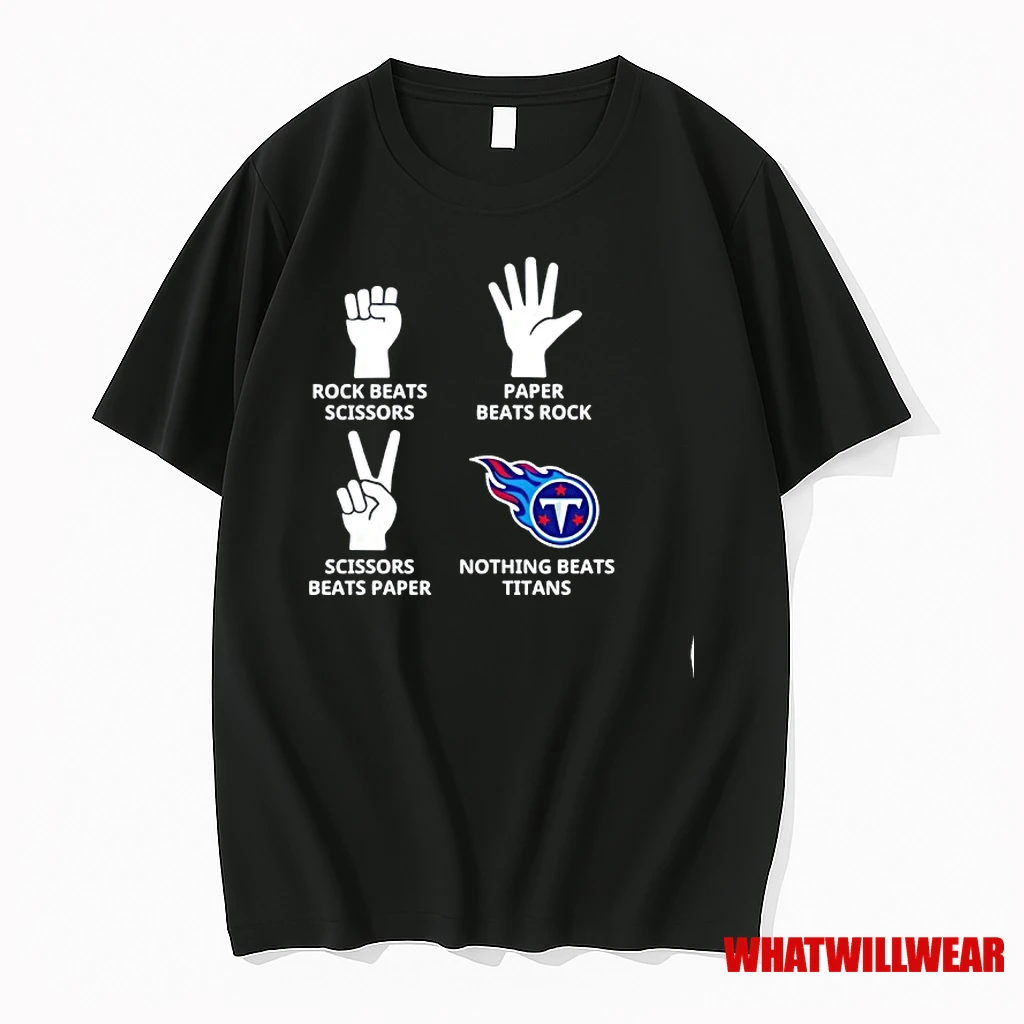Nothing Beats Tennessee Titans Rock Beats Scissors Paper Beats Rock Shirts