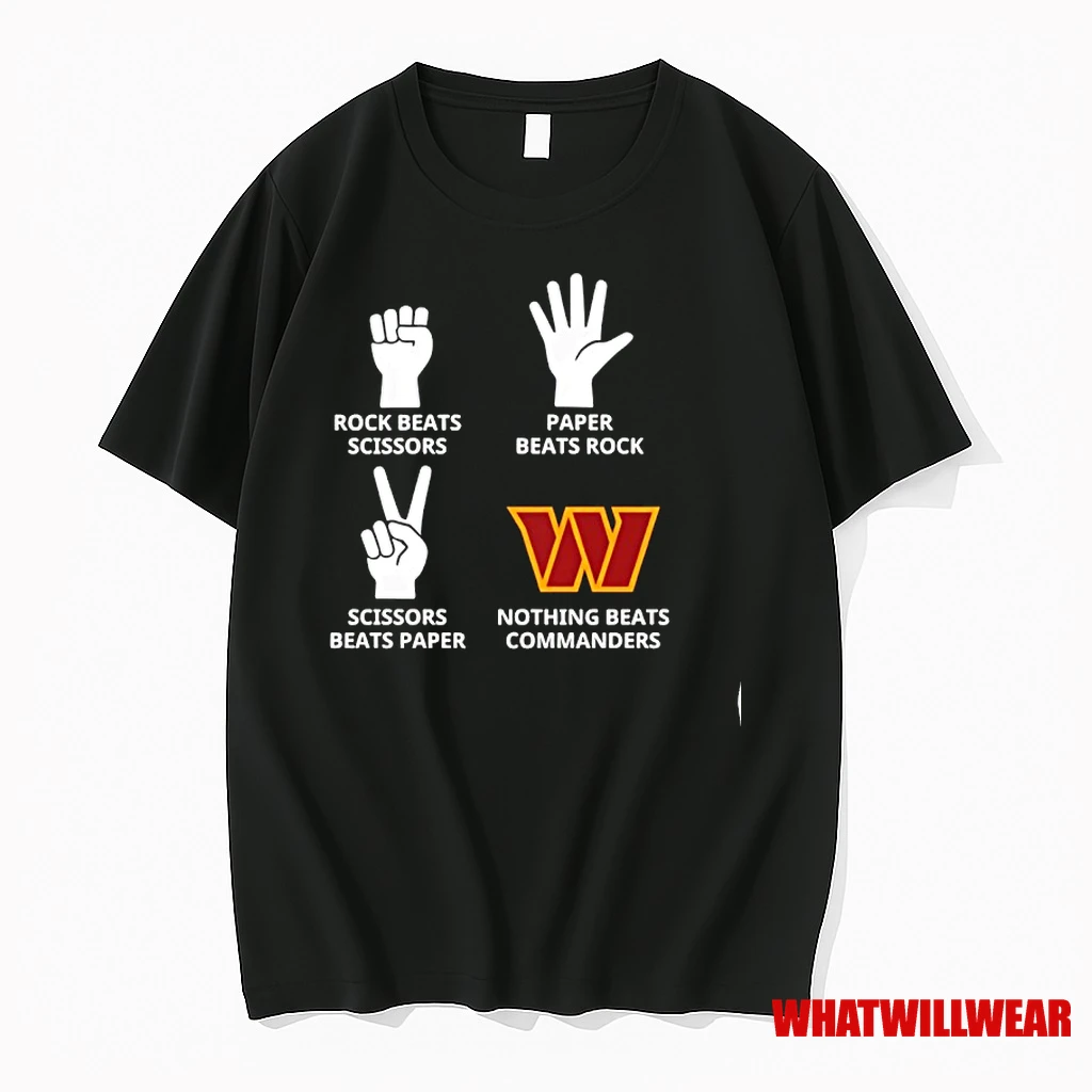 Nothing Beats Washington Commanders Rock Beats Scissors Paper Beats Rock Shirts