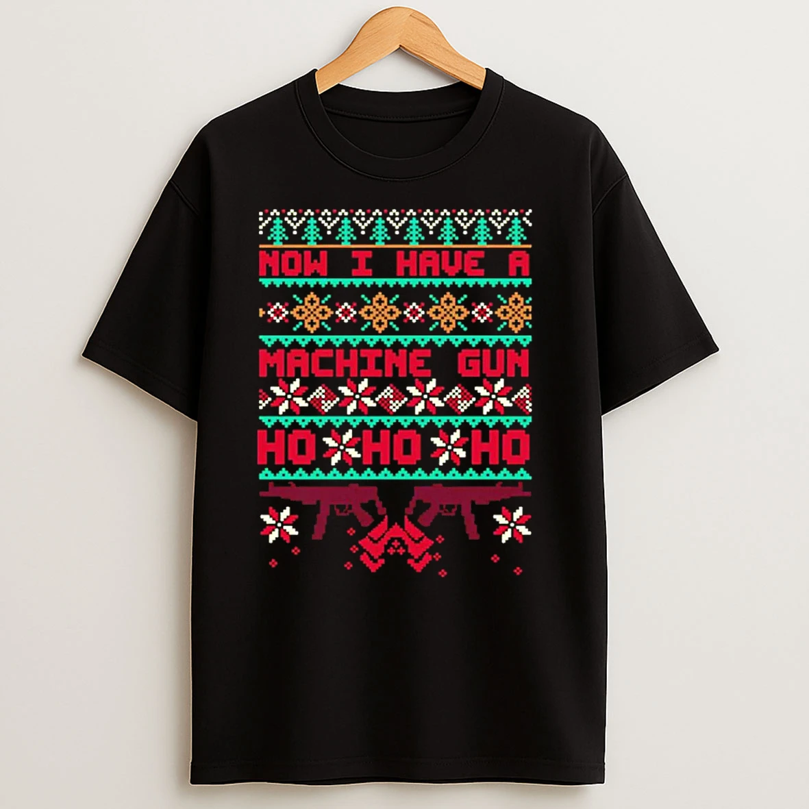 Now I Have A Machine Gun Die Hard Christmas Ugly T Shirts