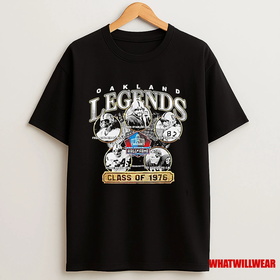 Oakland Legends Class Of 1976 Fred Ken Dave Ted Willie Oakland Raiders Shirts