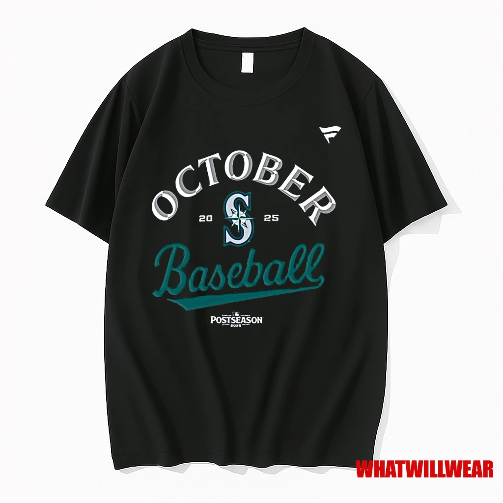October Baseball 2025 Mlb Postseason Seattle Mariners Shirts