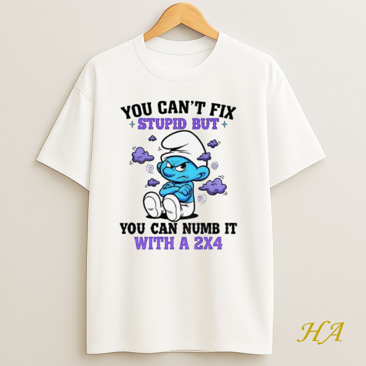 Official Angry Smurfs You Cant Fix Stupid But You Can Numb It With A 2x4 Shirt