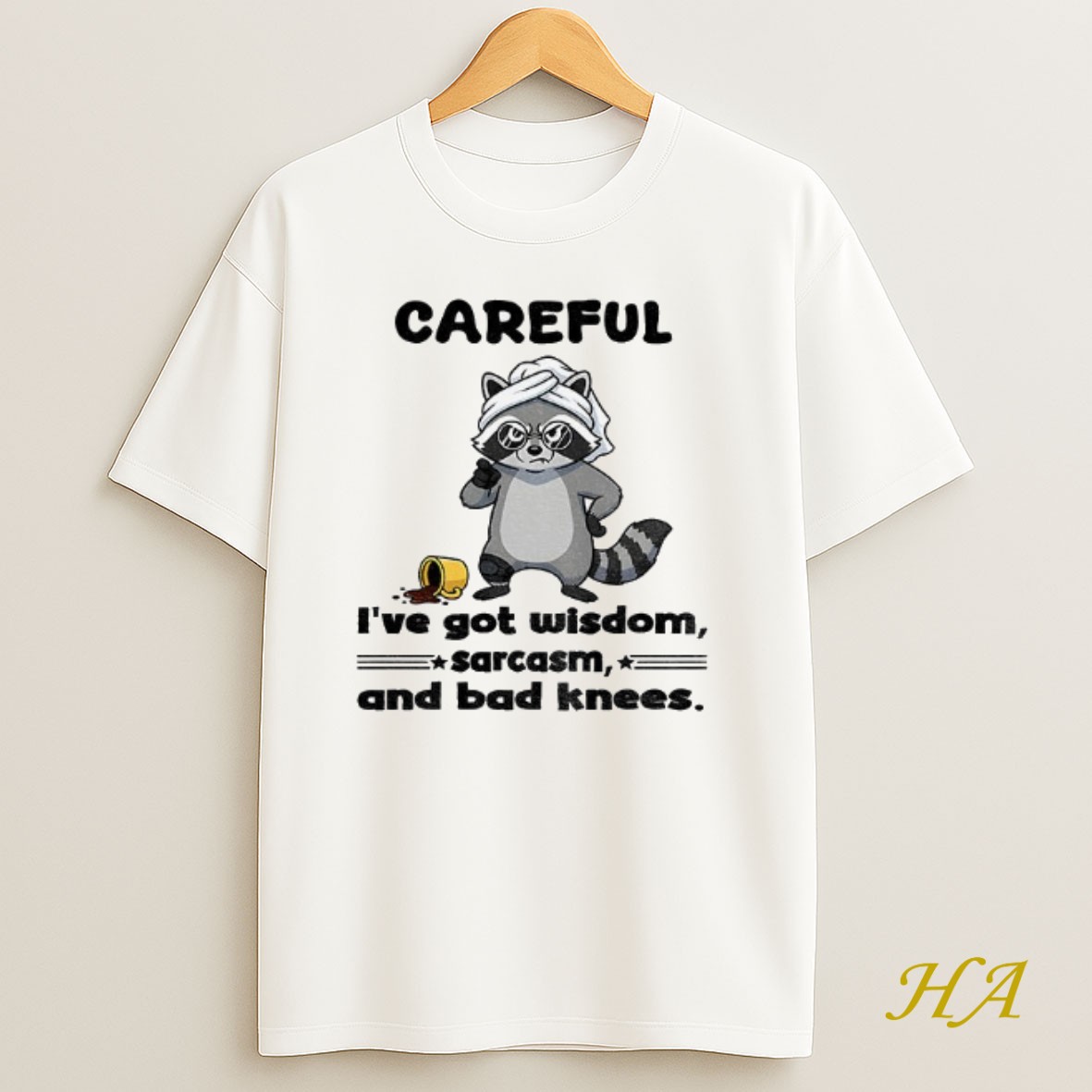 Official Angry Raccoon Careful Ive Got Wisdom Sarcasm And Bad Knees Shirt