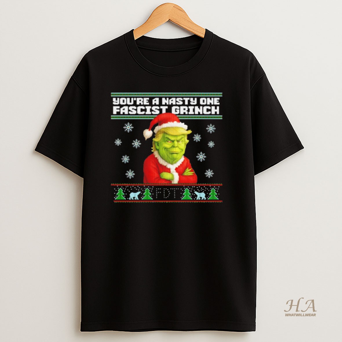 Official Anti Trump Ugly Christmas Grinch Youre A Nasty One Fascist Grinch Shirt