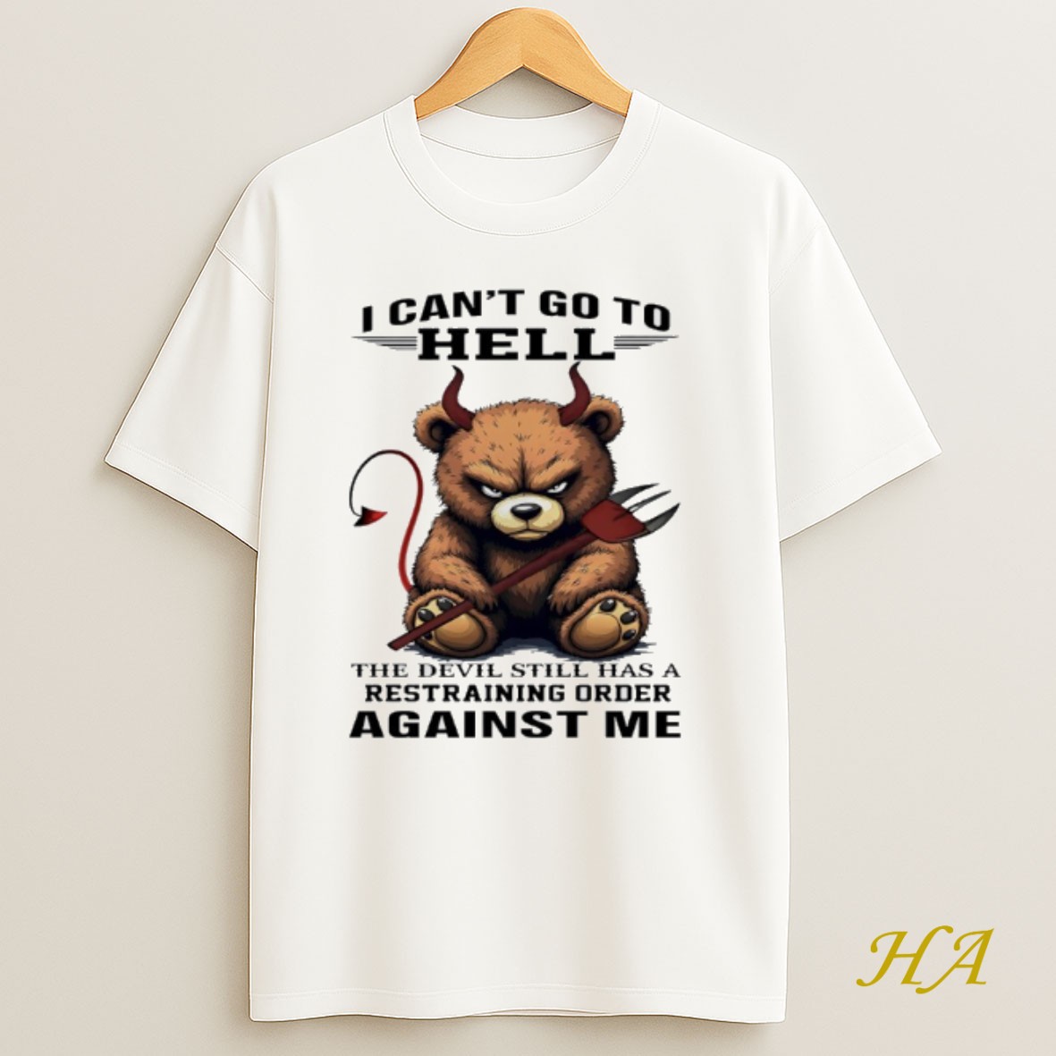 Official Bears I Cant Go To Hell The Devil Still Has A Restraining Order Against Me Shirt