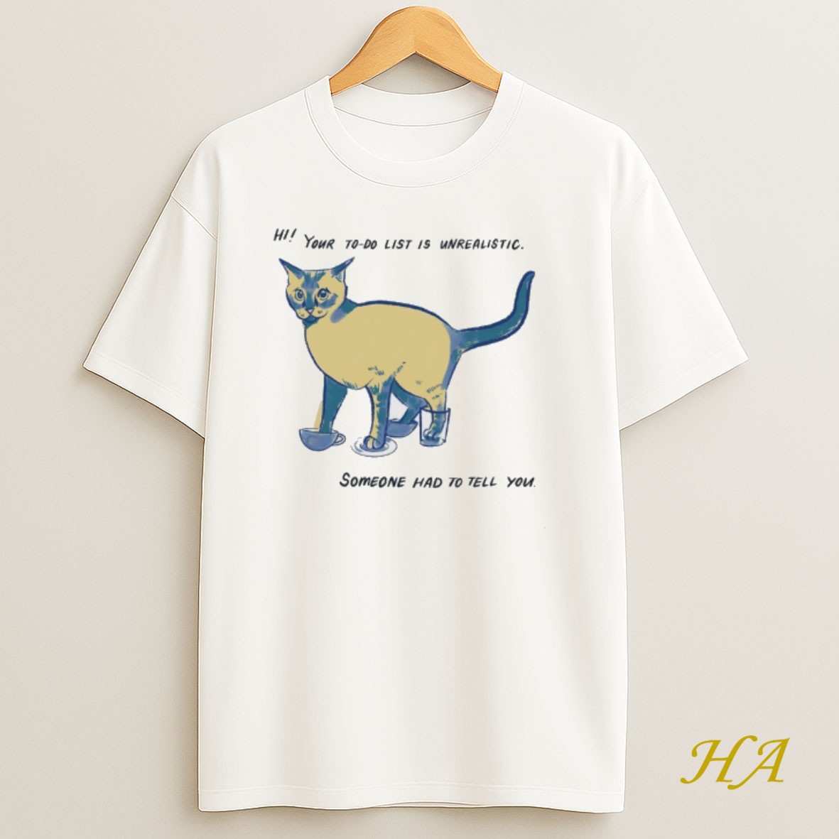 Official Cat Your To Do List Is Unrealistic Someone Had To Tell You Shirt