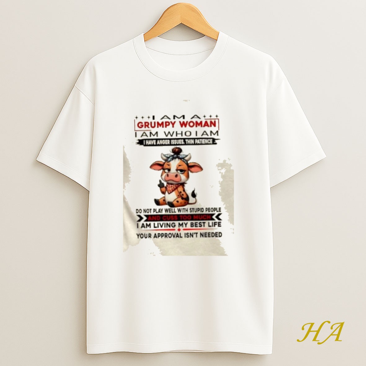Official Cow I Am A Grumpy Woman I Am Who I Am I Have Anger Issues Thin Patience Shirt