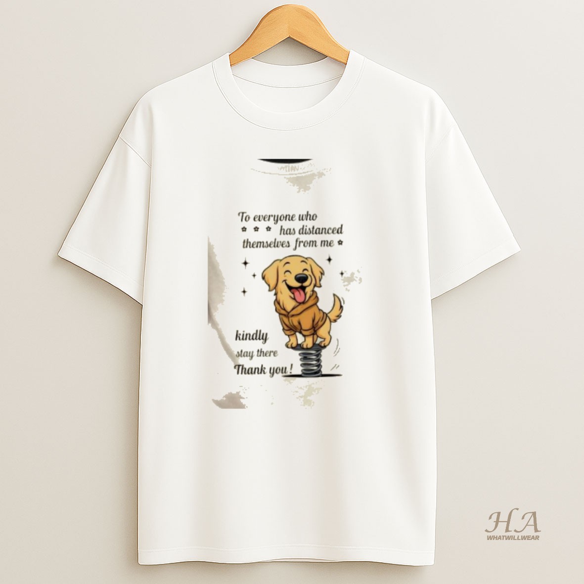 Official Dog To Everyone Who Has Distanced Themselves From Me Kindly Stay There Thank You T Shirt