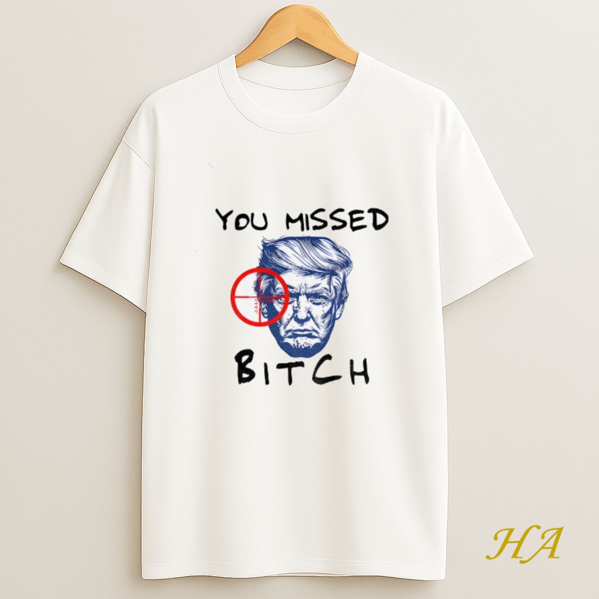 Official Donald Trump You Missed Bitch Trump For President 2025 T Shirt