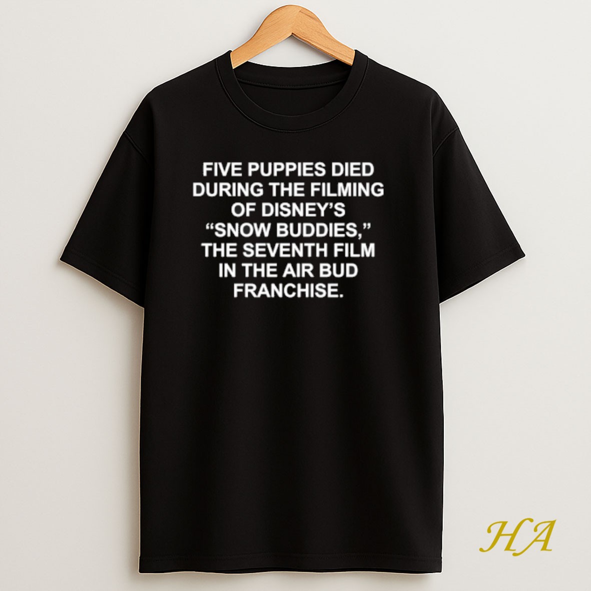 Official Five Puppies Died During The Filming Of Snow Buddies The Seventh Film In The Air Bud Franchise T Shirt