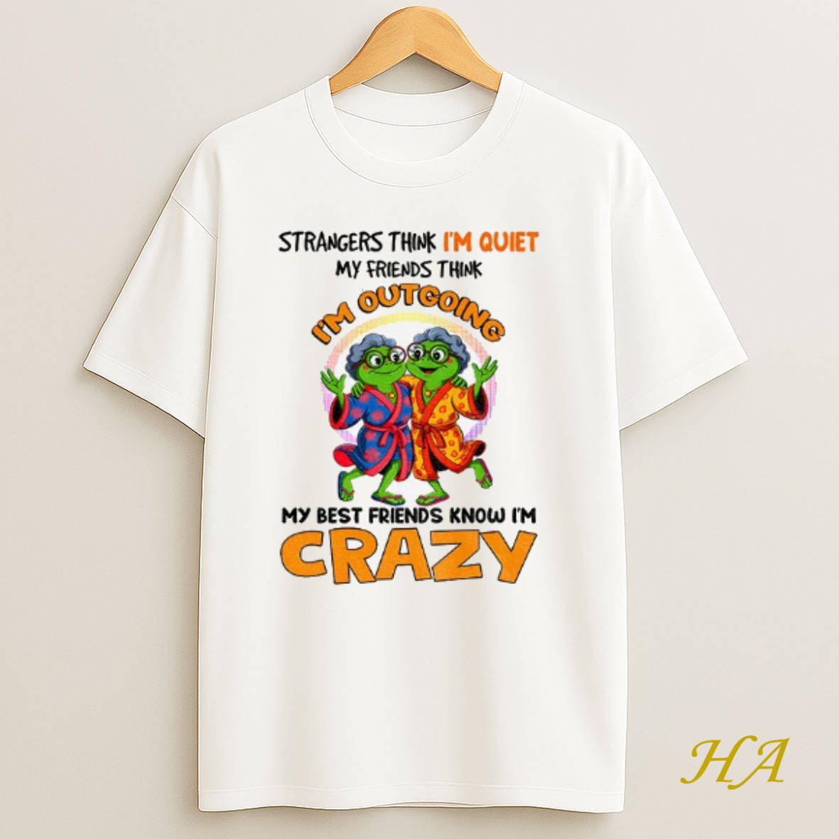 Official Frog Grandma Strangers Think Im Quiet My Friends Think Im Outgoing My Best Friends Know Im Crazy Shirt