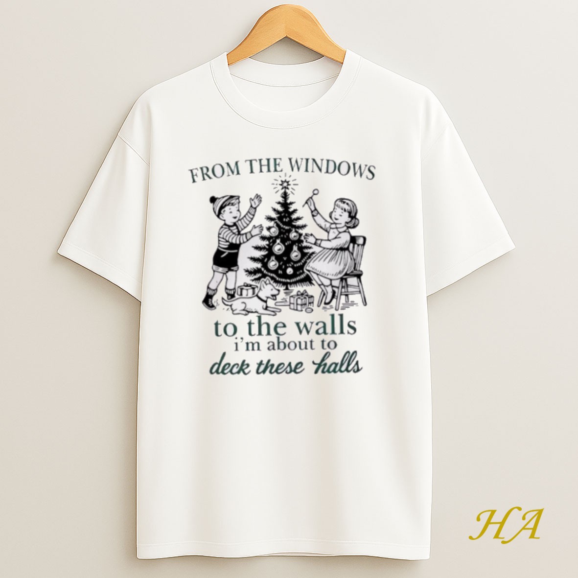 Official From The Windows To The Walls Im About To Deck These Halls Vintage T Shirt