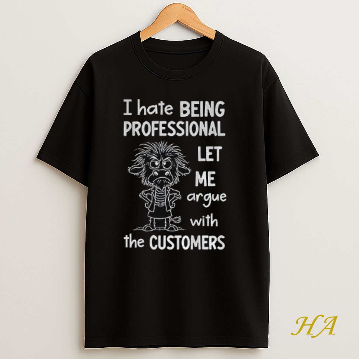 Official Funny Cow I Hate Being Professional Let Me Argue With The Customer Shirt