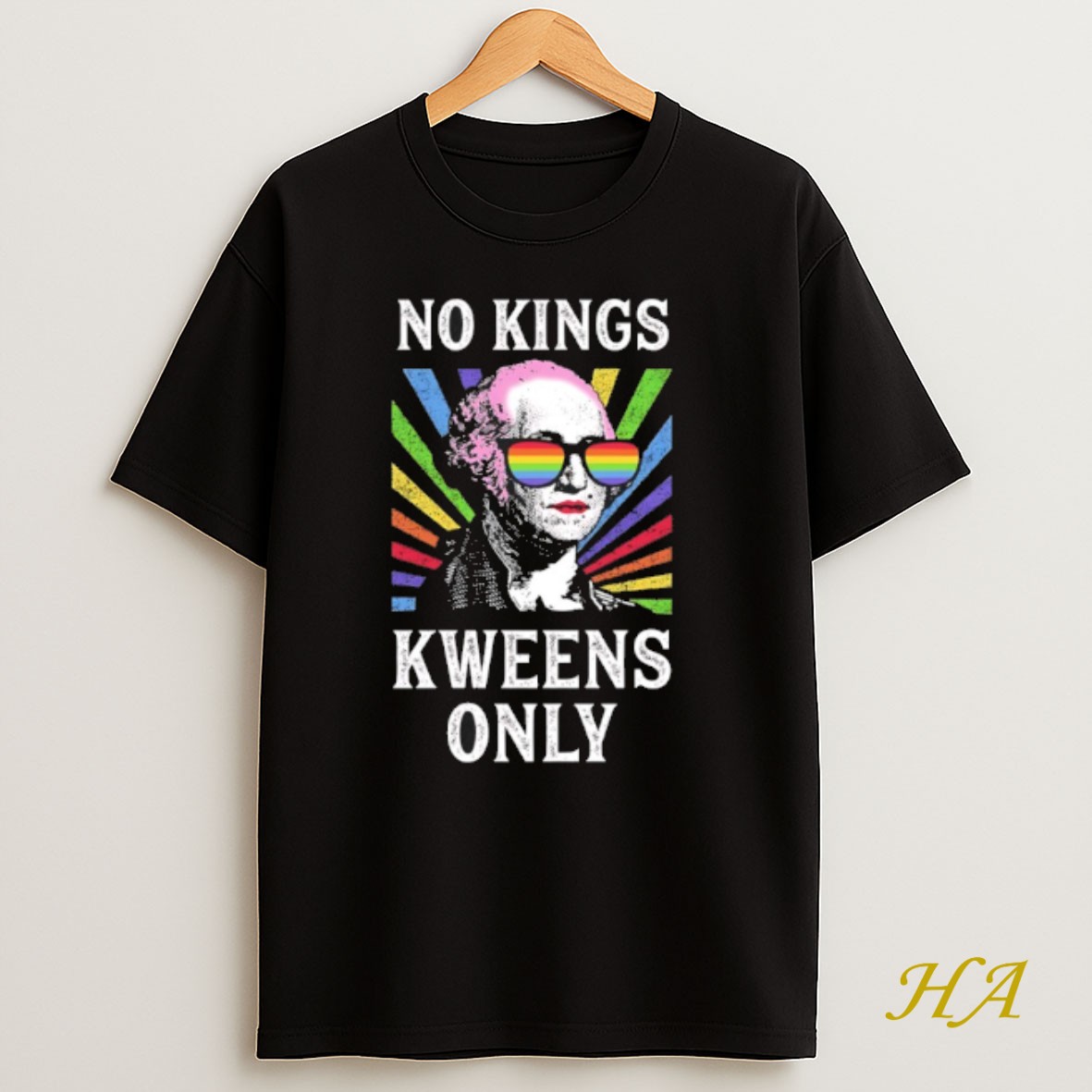 Official George Washington Pride No King Kweens Only Shirt