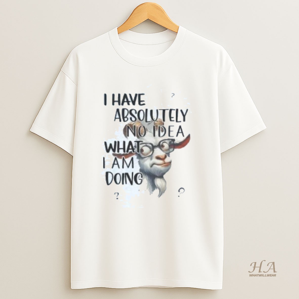 Official Goat I Have Absolutely No Idea What I Am Doing Shirt