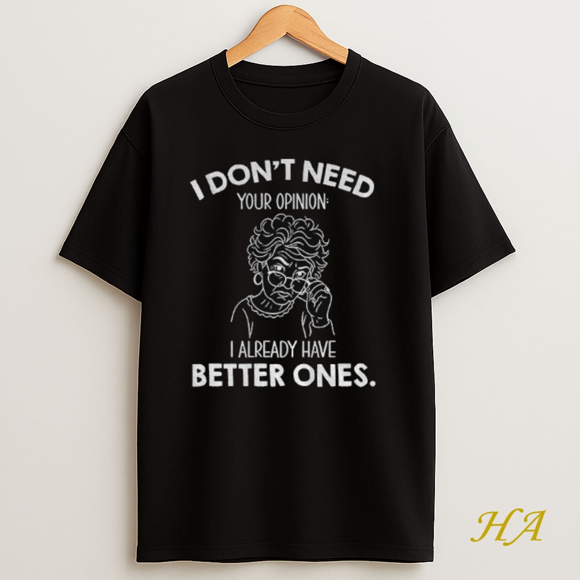 Official Grandma I Dont Need Your Opinion I Already Have Better Ones Shirt